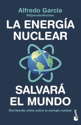 El futuro energético: análisis de la energía nuclear y sus mitos