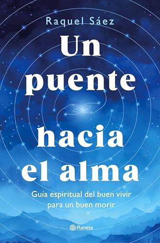 Más allá del final: cómo prepararse para la transición espiritual y vivir con plenitud