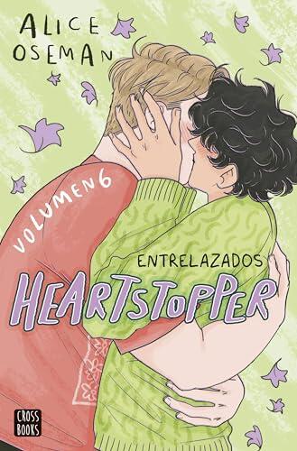 Heartstopper 6. Entrelazados: El esperado final del fenómeno de Netflix (Ficción)