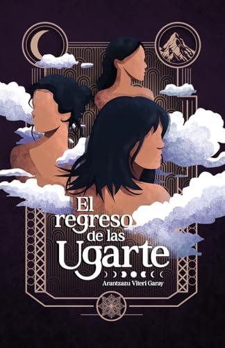 El regreso de las Ugarte: Una fantasía distópica y feminista sobre un paraíso falso y la memoria de una magia prohibida.