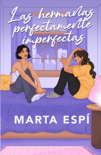 Las hermanas perfectamente imperfectas