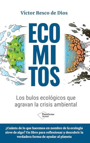Más allá del verde: Cómo los falsos mitos ecológicos bloquean la verdadera acción climática