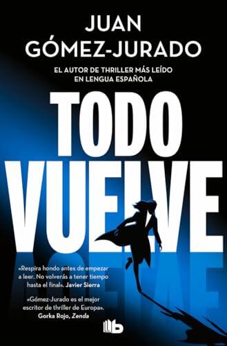 Todo vuelve (Todo arde 2) (Best Seller | Ficción)