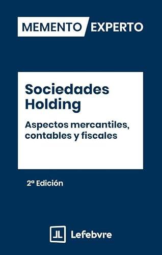 Estrategias y Claves Legales de las Sociedades Holding