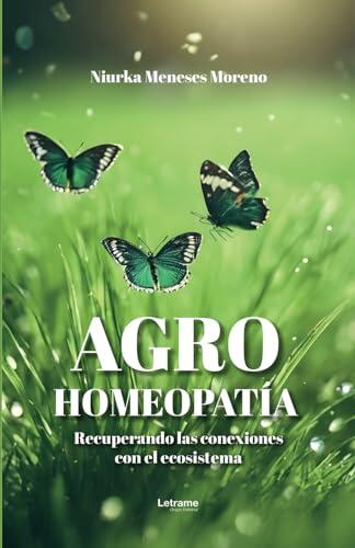 Cultivos más limpios: El manual definitivo de agrohomeopatía