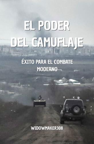 El poder del camuflaje: éxito para el combate moderno