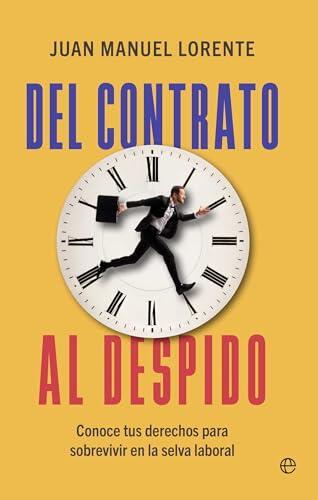 Del contrato al despido: Conoce tus derechos para sobrevivir en la selva laboral