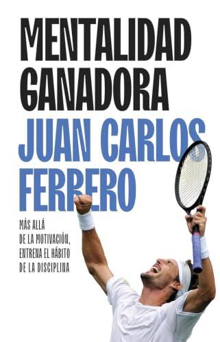 Mentalidad ganadora: Más allá de la motivación, entrena el hábito de la disciplina (IMPULSA)