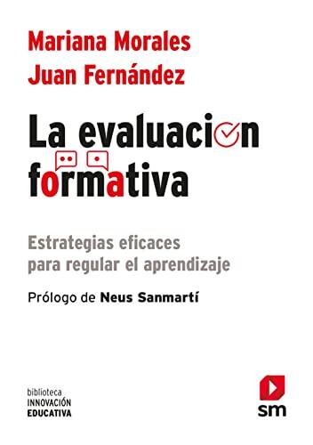 La evaluación formativa: Estrategias eficaces para regular el aprendizaje: 48 (Biblioteca Innovación Educativa)