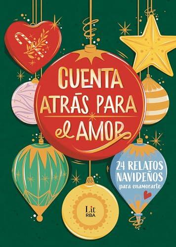 Cuenta atrás para el amor: 24 relatos para enamorarte (Lit - New Adult)