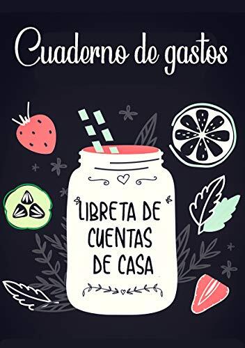 Cuaderno de Gastos - Un práctico cuaderno para controlar tus ingresos y gastos - Libreta de cuentas de casa - Budget Planner y Cuaderno de contabilidad y cuentas: Cuaderno de Gastos