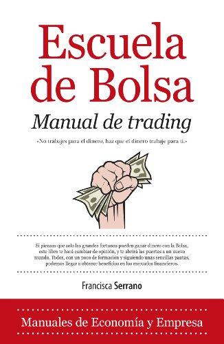El camino hacia la independencia financiera: Análisis del manual Escuela de Bolsa