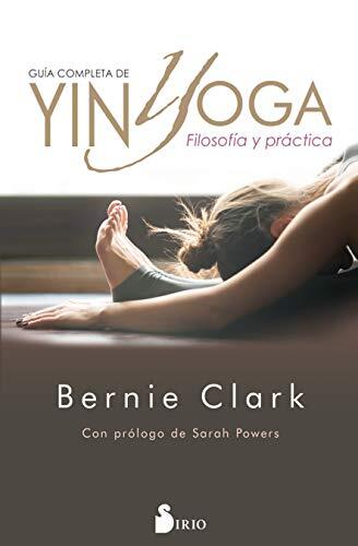 Guía completa de Yin Yoga: Filosofía y práctica