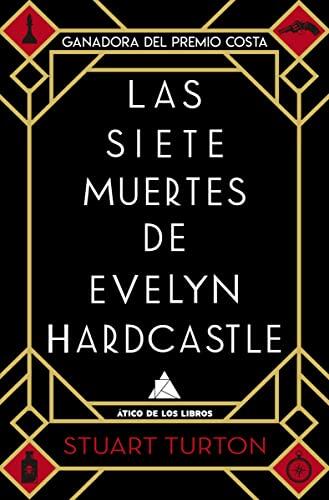 Las siete muertes de Evelyn Hardcastle (Ático Bolsillo)