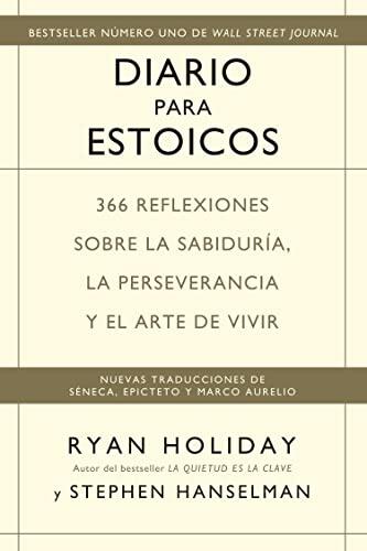 Estoicismo cotidiano: Guía práctica para la vida moderna