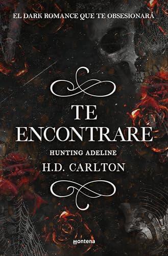 Te encontraré: Hunting Adeline (Dueto del Gato y el Ratón 2): Hunting Adeline (Lo más visto)