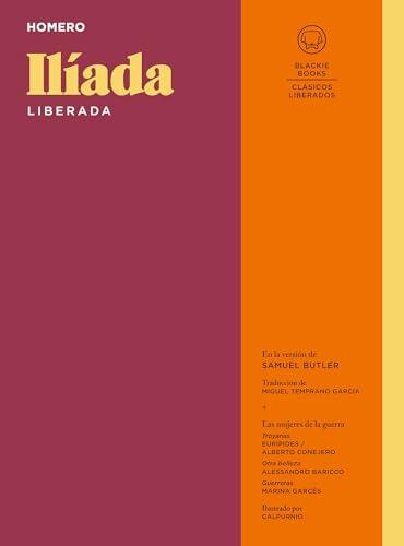 ILÍADA Liberada (Clásicos Liberados)