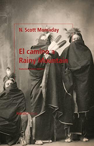 El camino a Rainy Mountain (Otras Latitudes)