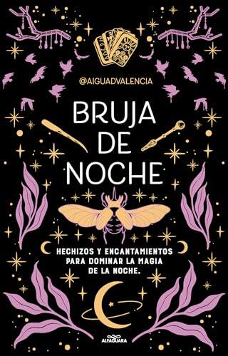 Secretos de la oscuridad: guía práctica para explorar la brujería nocturna