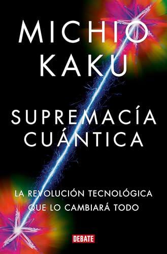 El futuro cuántico: cómo la nueva revolución tecnológica transformará nuestra realidad