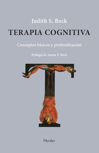 Dominando la Terapia Cognitiva: Fundamentos y Aplicación Práctica