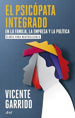 El peligro invisible: cómo identificar al psicópata integrado en tu entorno