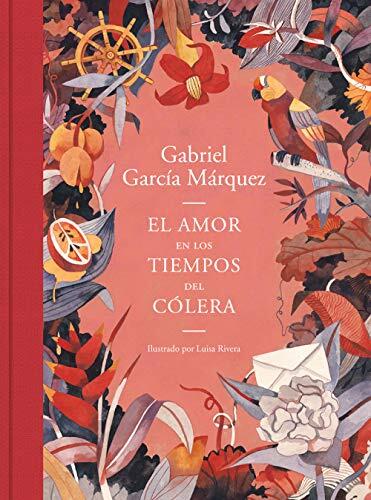 El amor en los tiempos del cólera (edición ilustrada) (Random House)