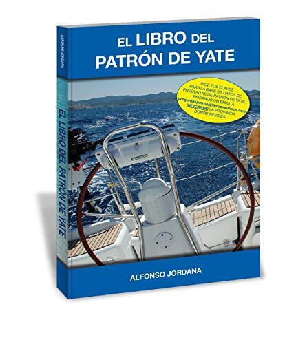 El libro del Patrón de Yate de Alfonso Jordana.Junio 2026. (LIBROS NAUTICOS)