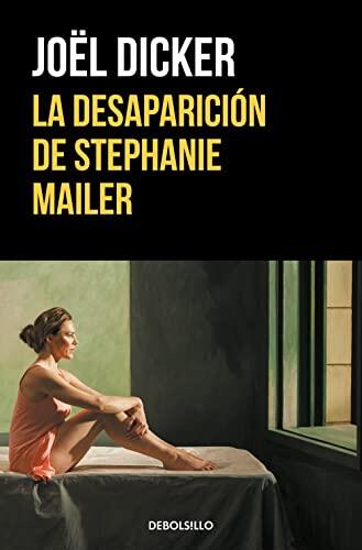 La desaparición de Stephanie Mailer (Best Seller | Ficción)