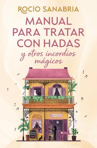 Manual para tratar con hadas y otros incordios mágicos (Ediciones B)
