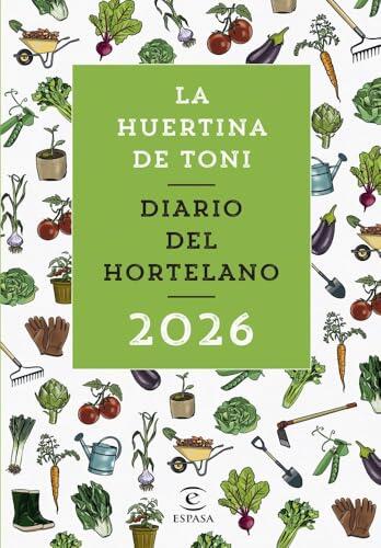Organiza tu huerto con éxito: Diario del hortelano 2026