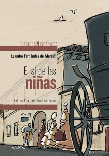 El sí de las niñas (CLÁSICOS - Clásicos Hispánicos)