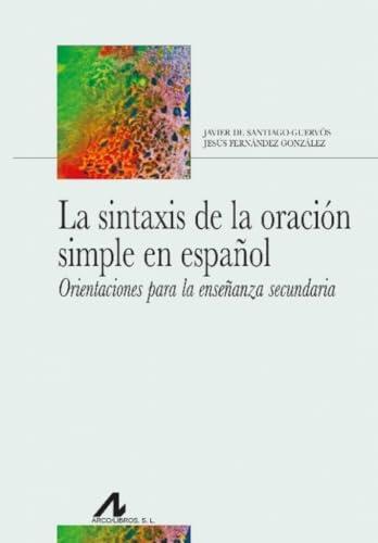 Dominar la sintaxis en Secundaria: Guía práctica para el análisis de la oración simple
