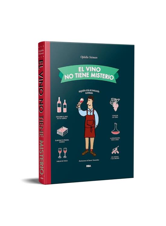 El vino no tiene misterio (Gastronomía y Cocina)