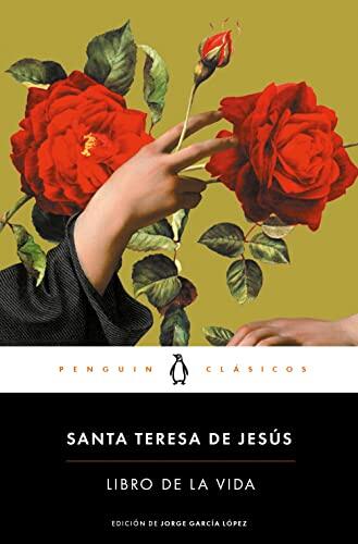 Libro de la vida (Penguin Clásicos)