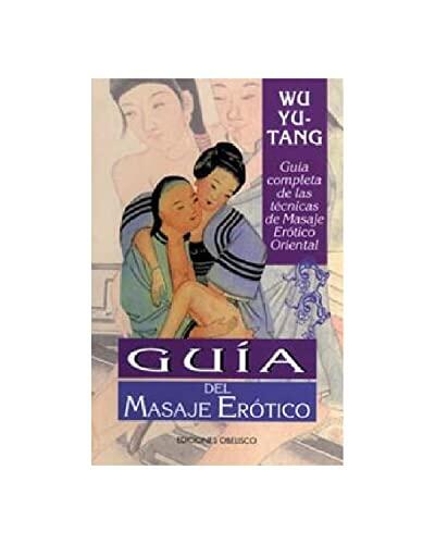 Guia Del Masaje Erótico (N.Ed.) (SALUD Y SEXUALIDAD)