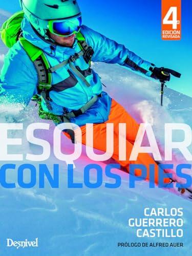 Esquiar con los pies (Manuales outdoor Desnivel)