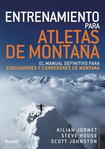El manual definitivo para potenciar tu rendimiento en montaña