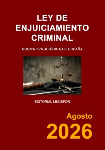 Guía esencial de la Ley de Enjuiciamiento Criminal para profesionales y opositores