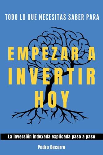 Guía definitiva para empezar a invertir desde cero con éxito y sin complicaciones