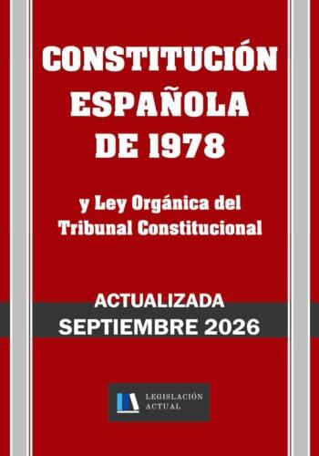 Guía Esencial de la Constitución Española y la Ley del Tribunal Constitucional