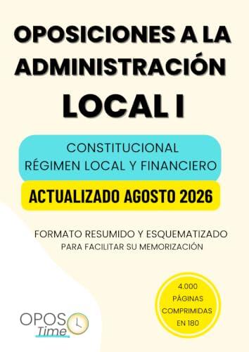OPOSTIME OPOSICIONES A LA ADMINISTRACIÓN LOCAL. TEMARIO COMÚN ESQUEMATIZADO (PARTE I): Derecho constitucional, Organización estatal y autonómica, ... (Actualizados) (PREPARACIÓN OPOSICIONES)