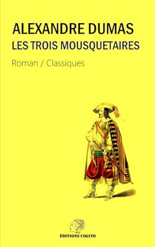 Les Trois Mousquetaires: Édition poche