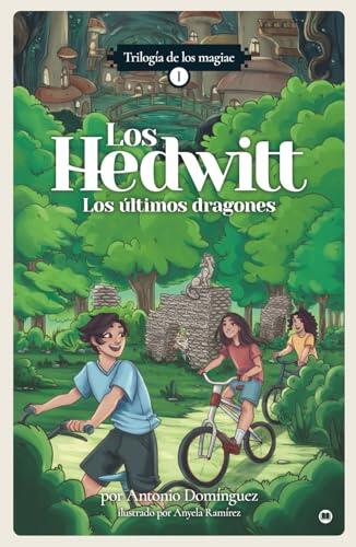 Los últimos dragones: Trilogía de los magiae (Los Hedwitt)