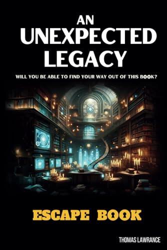Desafía tu mente con An Unexpected Legacy: El Escape Book que arrasa en Amazon
