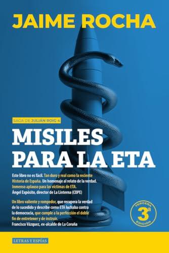 Misiles para la ETA (Saga de Julián Roig, ex espía del CNI)