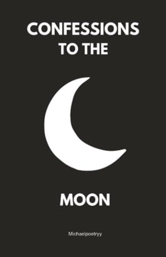 Bajo la luz de la luna: un recorrido por la poesía de la intimidad y el desahogo emocional