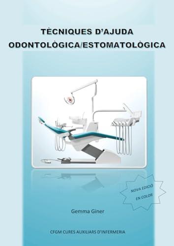 Guía Esencial para el Técnico en Auxiliar de Enfermería en Odontología