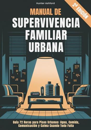 Cómo Preparar tu Piso Urbano para un Apagón de 72 Horas