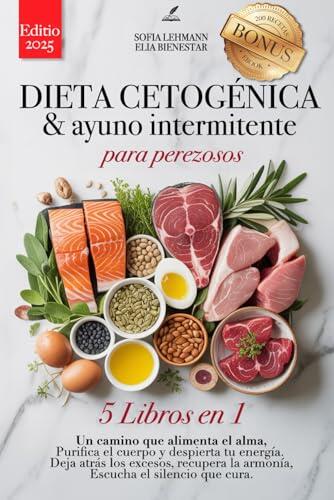 Transforma tu metabolismo: Guía definitiva de Dieta Cetogénica y Ayuno Intermitente
